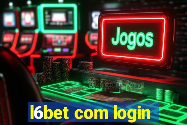 l6bet com login